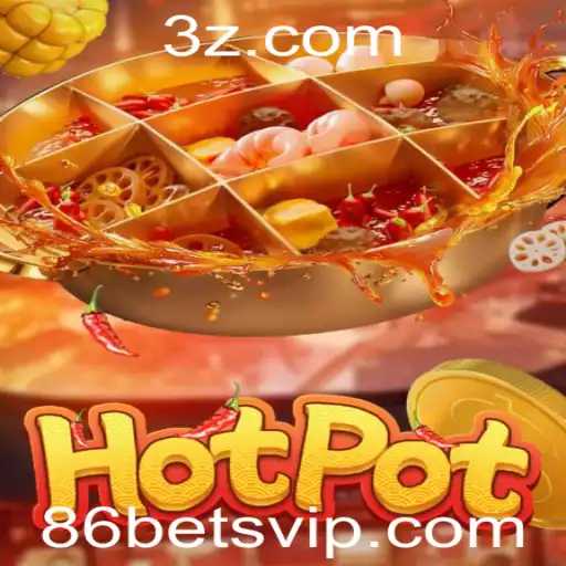 Explorando o Fascinante Mundo do Jogo 'Hotpot' e o Conceito de '86 Bet'